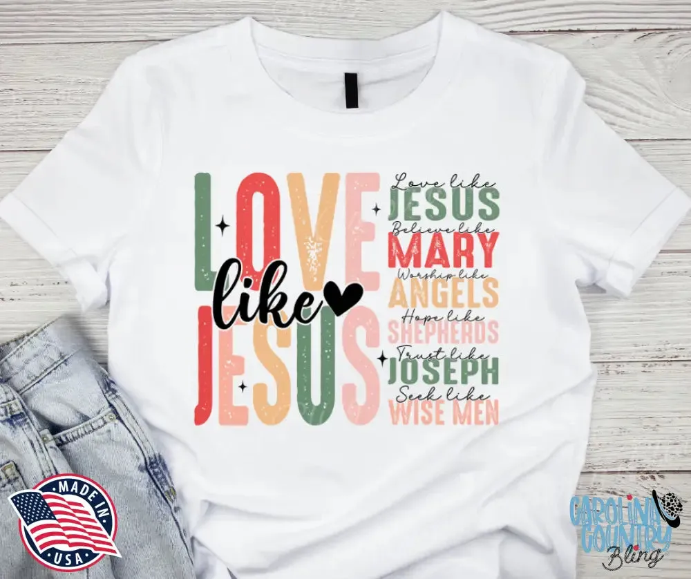 Love Like Jesus – White